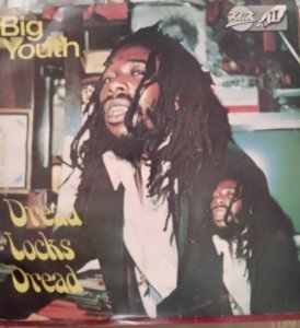 DREAD LOCKS DREAD - BIG YOUTH