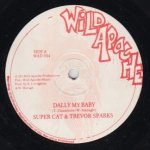 DALLY MY BABY - Super Cat & Trevor Sparks